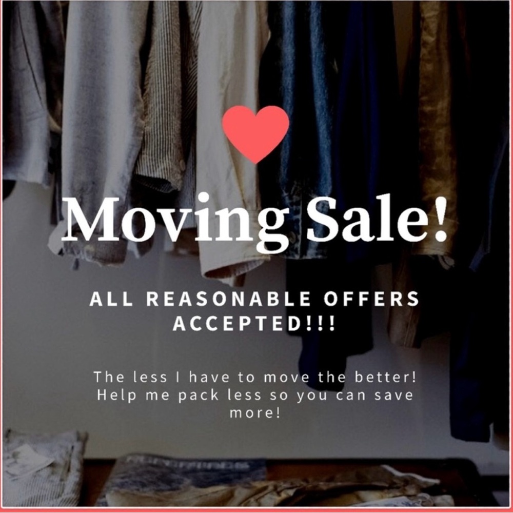 Moving Sale – Everything Must Go!